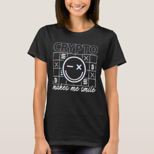 Crypto Makes Me Smile Blockchain Bitcoin HODL Cryp T-Shirt