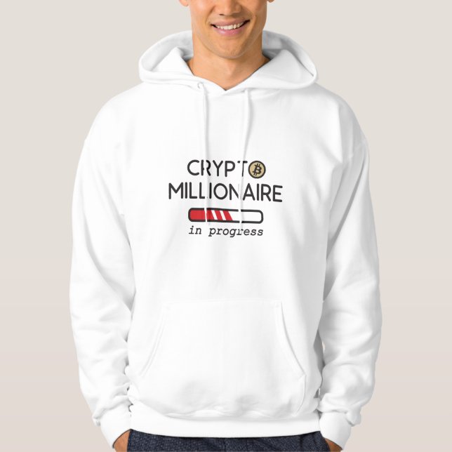 Crypto Millionaire in progress Hoodie (Front)