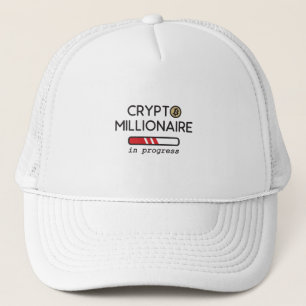 Crypto Millionaire in progress Trucker Hat