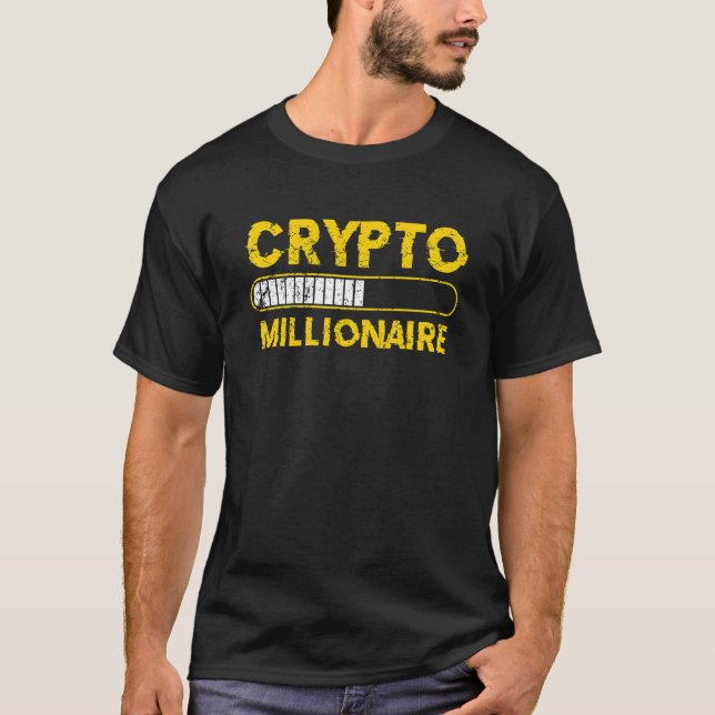 Crypto Millionaire Loading Bitcoin Ethereum T-Shirt (Front)
