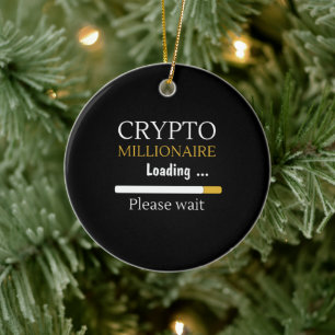 Crypto Millionaire Loading funny online trading Ceramic Tree Decoration