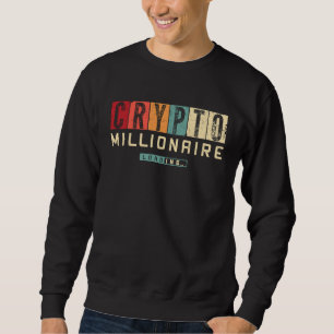 Crypto Millionaire Loading Vintage Bitcoin Investo Sweatshirt
