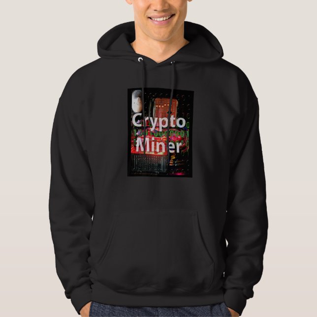 Crypto Miner Computer Hoodie (Front)