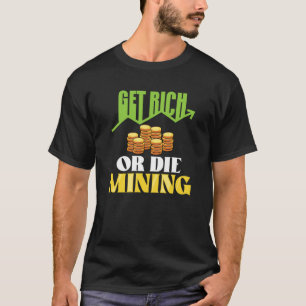 Crypto Miner Cryptocurrency Blockchain Technology  T-Shirt