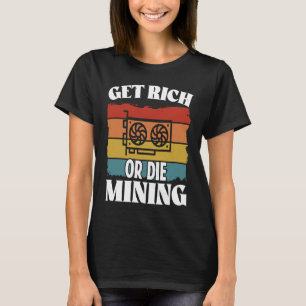 Crypto Miner Cryptocurrency Blockchain Technology  T-Shirt