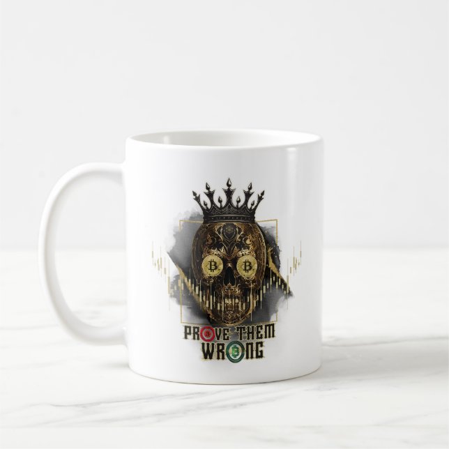 Crypto Motivation | Bitcoin | Prove them wrong  Coffee Mug (Left)