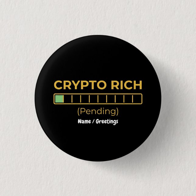 Crypto Rich Pending Loading Bar Funny Investor  3 Cm Round Badge (Front)