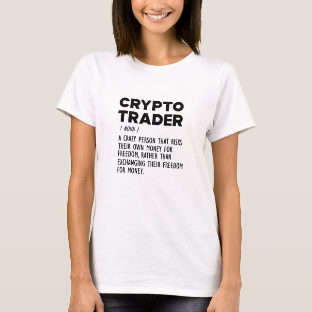Crypto Trader Definition T-Shirt (Front)