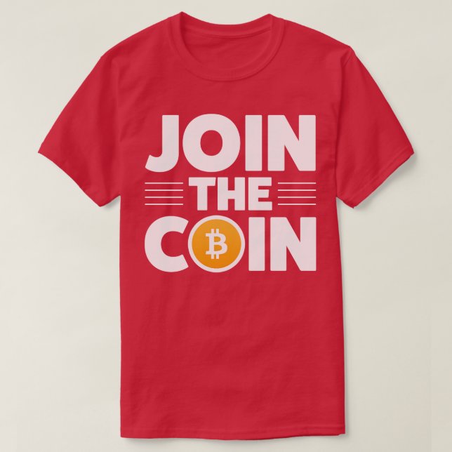 Cryptocurrency Crypto Bitcoin Funny Hodl Join The  T-Shirt (Design Front)