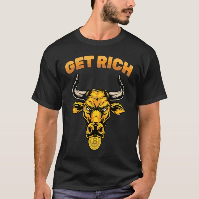 Cryptocurrency  Get Rich  Stock Market  Trading  T T-Shirt (Front)