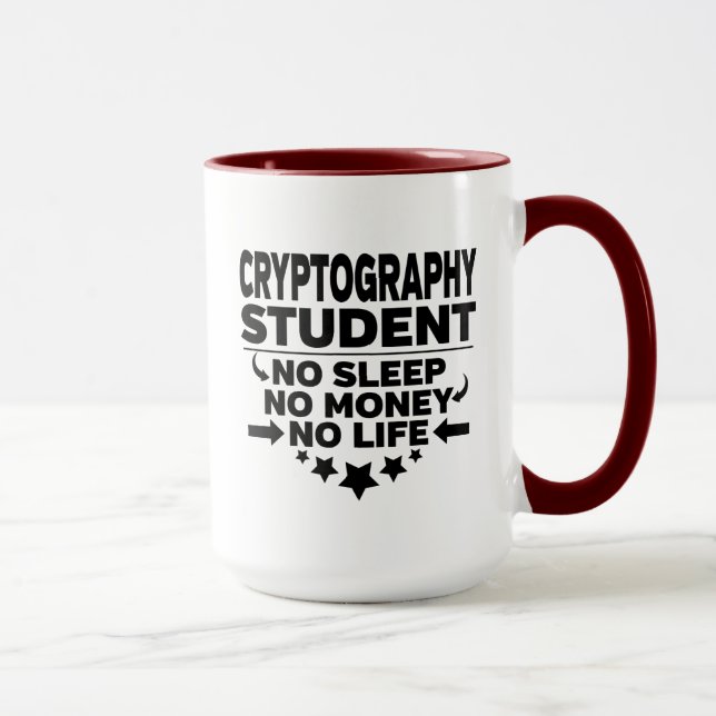 Cryptography Student No Sleep No Money No Life Mug (Right)