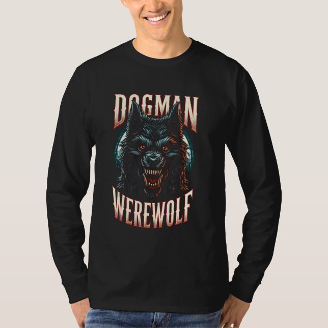 Cryptozoology Cryptid Dogman Werewolf Creature Fan T-Shirt (Front)