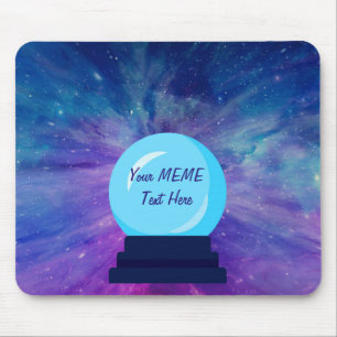 Crystal Ball Write Your Own MEME Mouse Mat