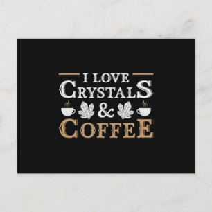 Crystal Healing I Love Crystals & Coffee Chakra Postcard