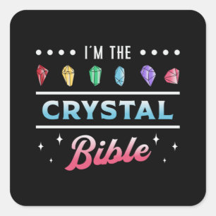 Crystal Healing I'm The Crystal Bible Heal Chakra Square Sticker