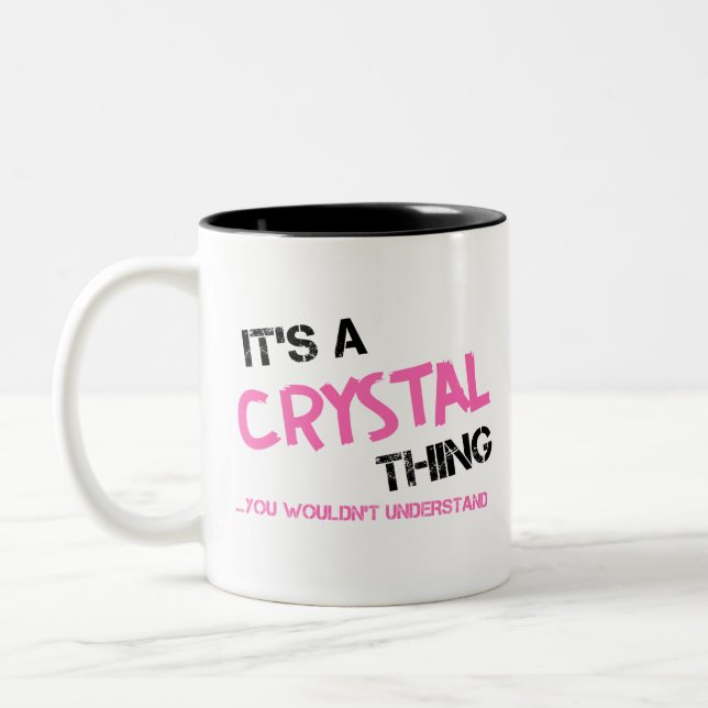 Crystal thing you wouldn't understand Two-Tone coffee mug (Left)