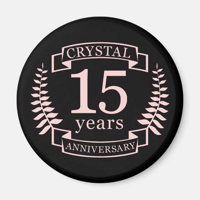 Crystal wedding anniversary 15 years magnet (Front)