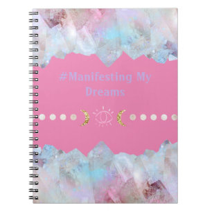 Crystals Manifesting My Dreams Notebook