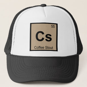 Cs - Coffee Stout Beer Chemistry Periodic Table Trucker Hat