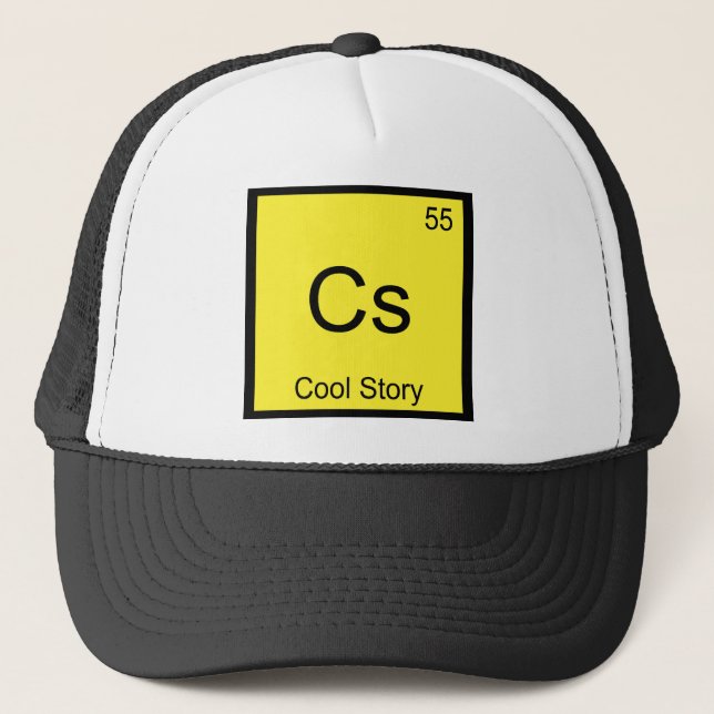 Cs - Cool Story Chemistry Element Symbol Meme Tee Trucker Hat (Front)