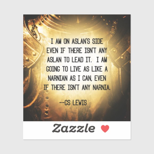 CS Lewis Narnia Knight Quote (Sheet)