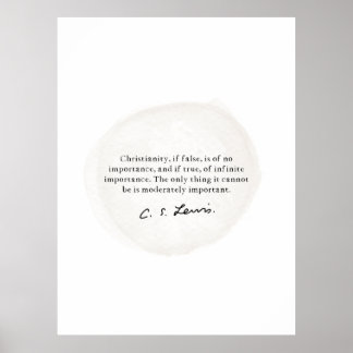 CS Lewis Quote on The Christian Life, Christianity Poster