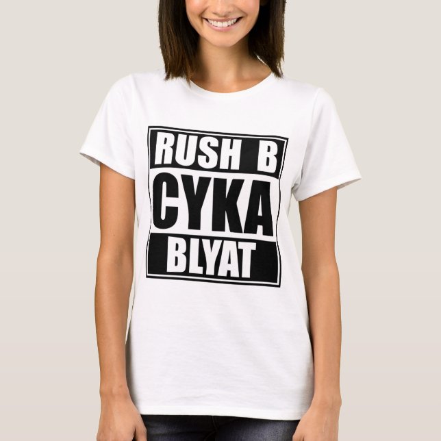CSGO - Rush B - Cyka Blyat - Shirt Print - GAMING (Front)