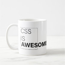  css is awesome , Sarcastic Gifts for programmer 