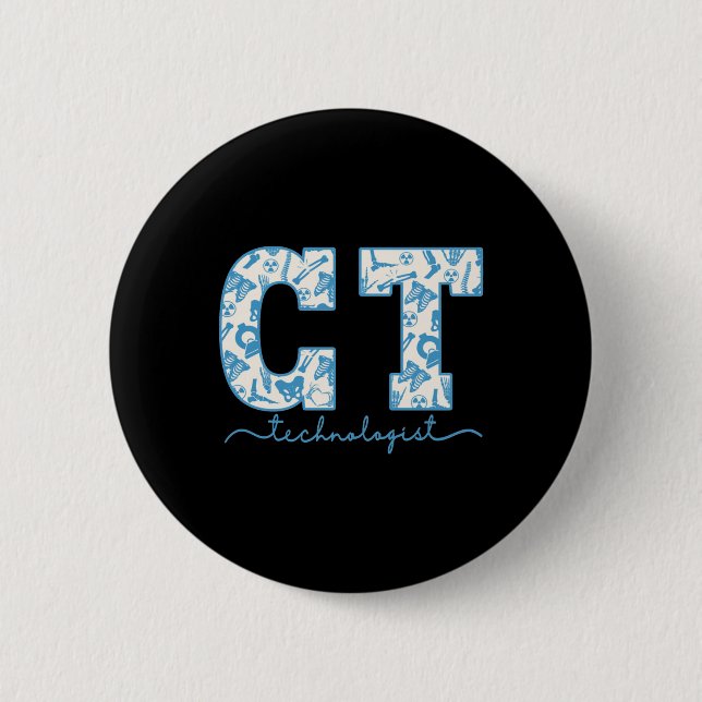 Ct Tech Cat Scan Tech Skeleton Radiology Departmen 6 Cm Round Badge (Front)