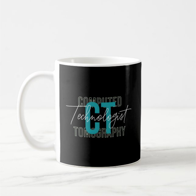 Ct Tech Radiology Technologist Computed Tomography Coffee Mug (Left)