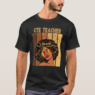 CTE Teacher Afro African American Women Black Hist T-Shirt