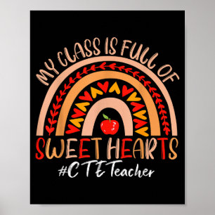 Cte Teacher My Cl Is Full Of Sweet Hearts Valentin Poster