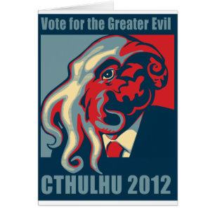 Cthulhu for President- 2012