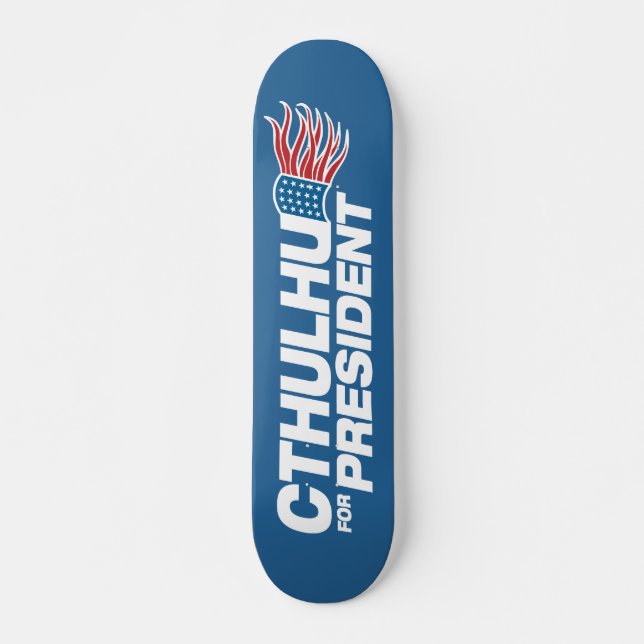 Cthulhu for President - HP Lovecraft Skateboard (Front)