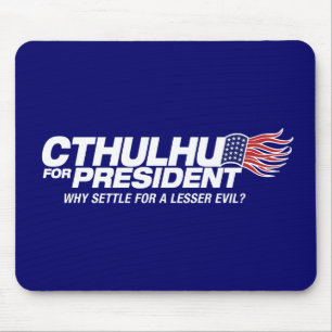 cthulhu for president - why settle for a lesser ev mouse mat