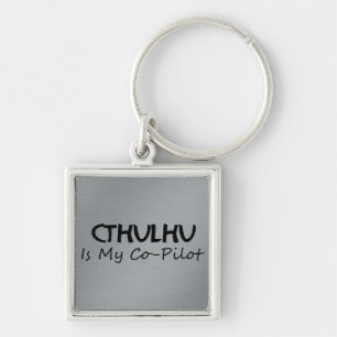 Cthulhu Is My Co-Pilot Key Ring