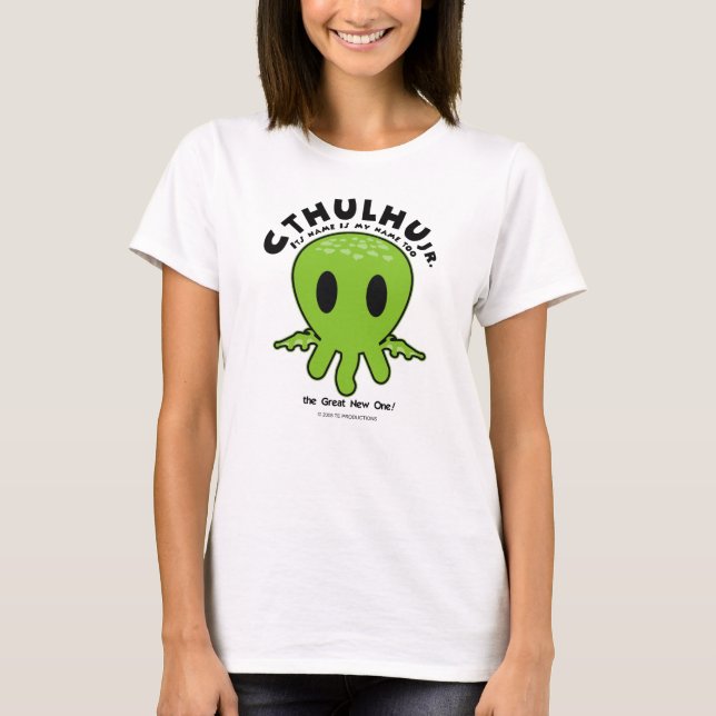 Cthulhu Jr - It's name is my name too! T-Shirt (Front)