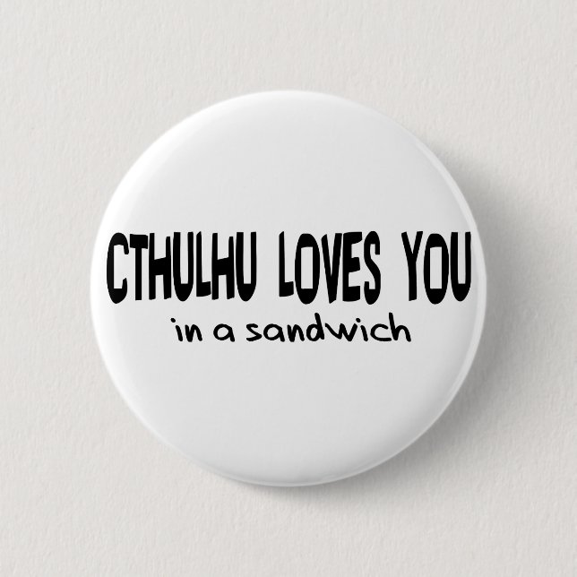 Cthulhu Loves You 6 Cm Round Badge (Front)