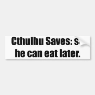 Cthulhu Saves Bumper Sticker