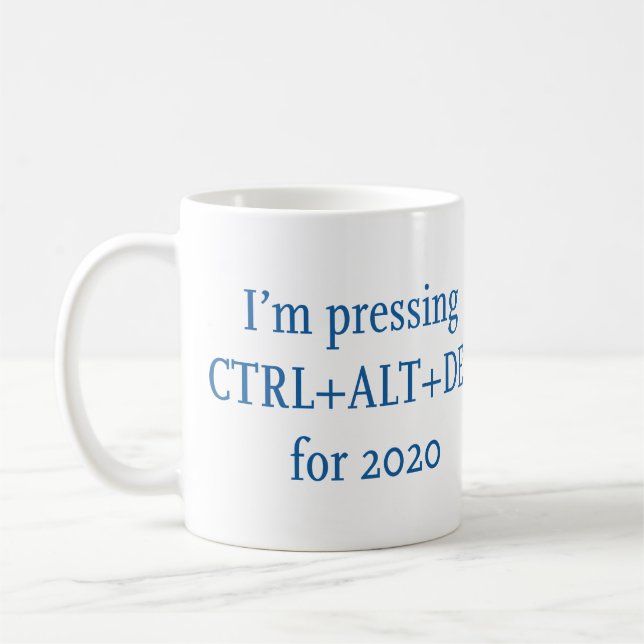 CTRL + ALT + DEL 2020 COFFEE MUG (Left)