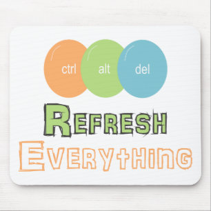 ctrl alt del Refresh Everything Mouse Mat