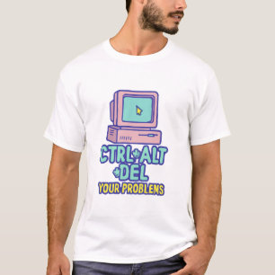 CTRL+ALT+DEL Your Problems - Retro Computer Graphi T-Shirt