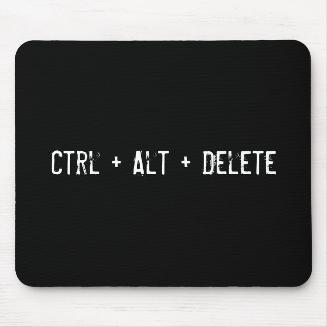 Ctrl + Alt + Delete Mouse Mat (Front)