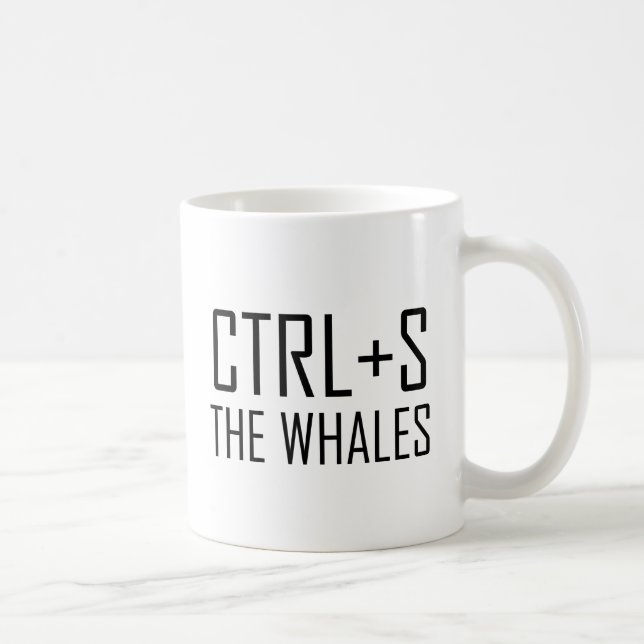 CTRL + S The Whales (Save The Whales) Coffee Mug (Right)