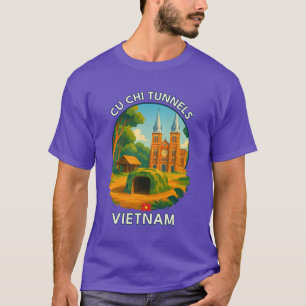 Cu Chiunnels HCMC Region Vietnam Iconic Asia Landm T-Shirt