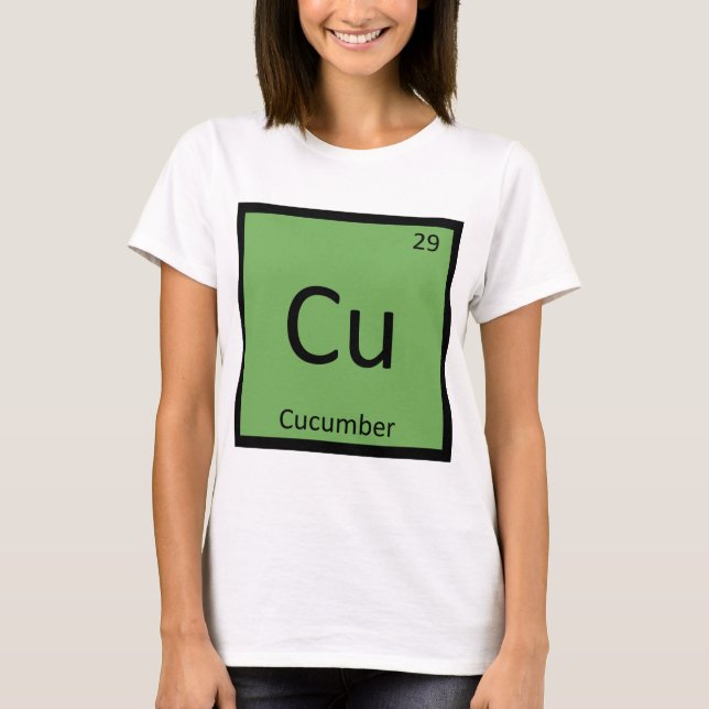 Cu - Cucumber Vegetable Chemistry Periodic Table T-Shirt (Front)