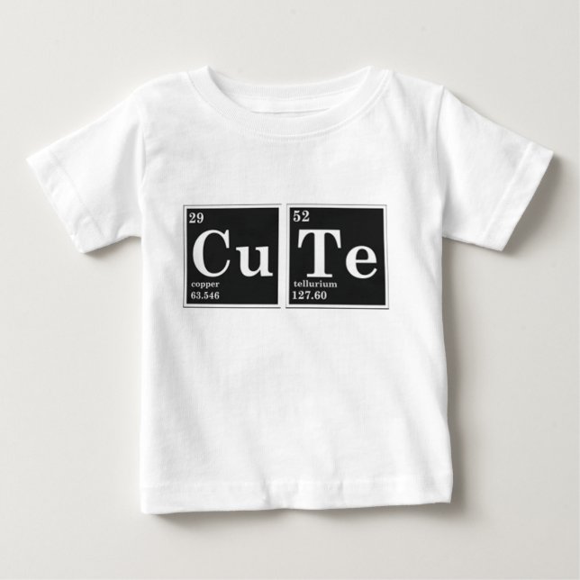 CU TE periodic elements Baby T-Shirt (Front)
