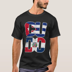 Cuba Dominican Republic Cuban Dominican Flag Bande T-Shirt
