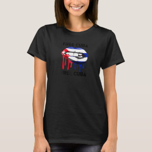 Cuba Flag And Lips Free Patria Cuban Pride Y Vida T-Shirt