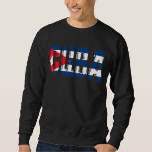 Cuba flag cuban maps cuba  for women and men sweatshirt